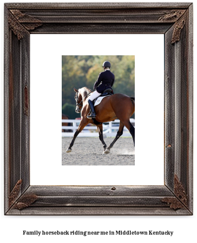 family horseback riding near me in Middletown, Kentucky